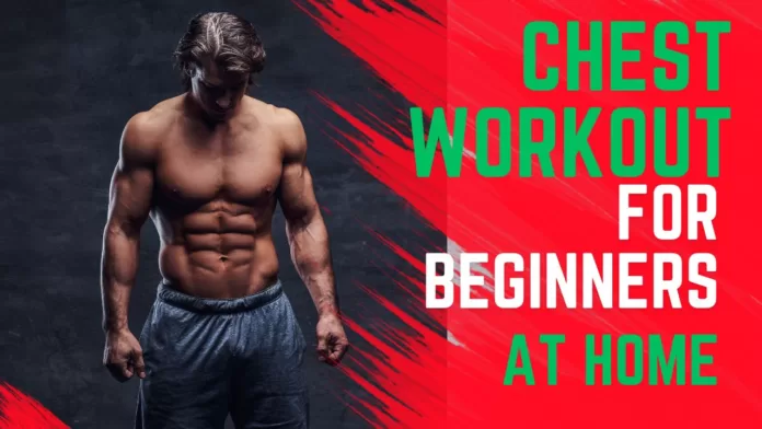 chest workout for beginners at home